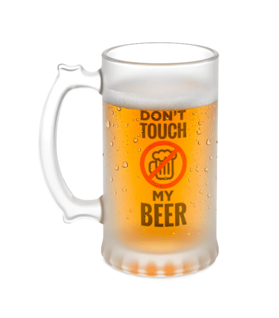 Don't touch my beer