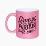 gracias por ser parte de mi vida (Glitter)