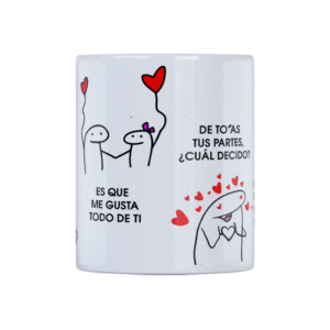 Taza Es Que Me Gusta Todo De Tí. - Imagen 2