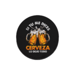 Si tu me dices cerveza