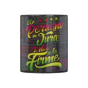 Taza el peruano no jura, el dice a la firme - Imagen 2