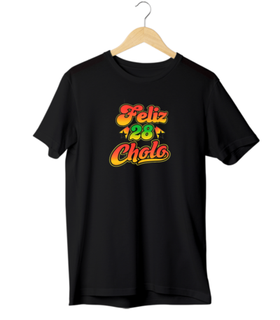 Feliz 28 Cholo