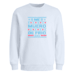 Sudadera me muero de frio